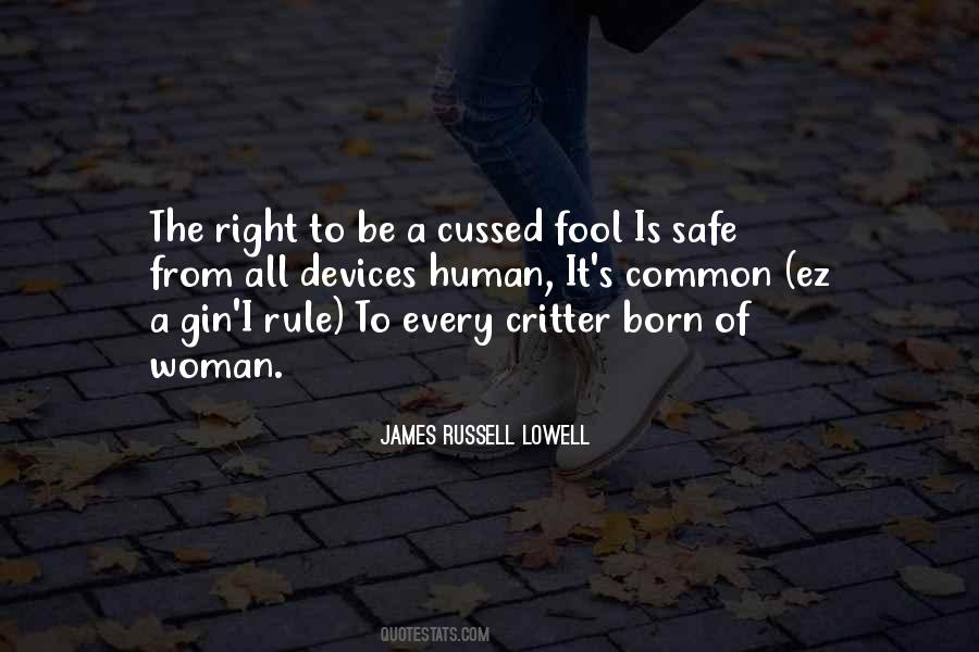 U Think I Am Fool Quotes #1879562