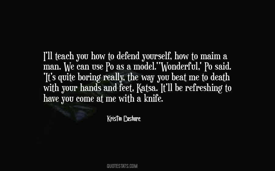 Defend Yourself Quotes #949273