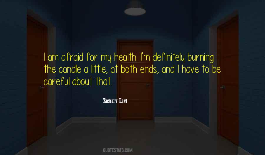 Be The Candle Quotes #1426265