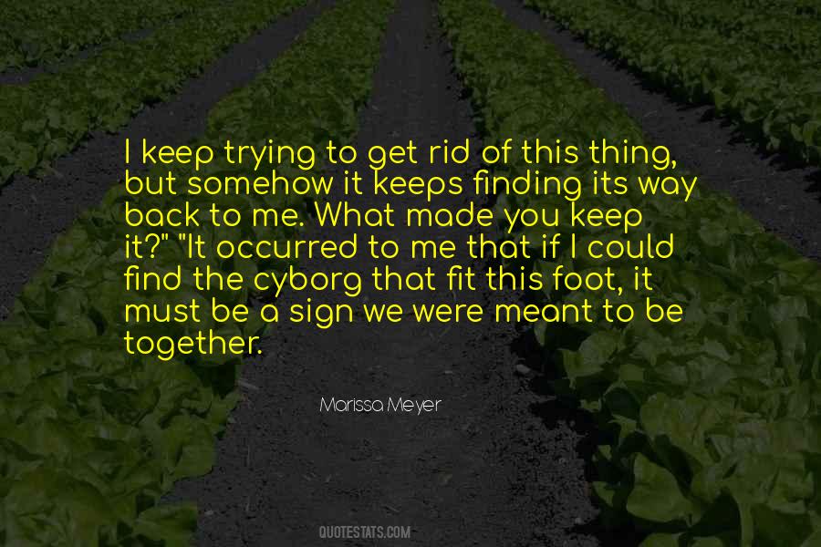 Finding Our Way Back Together Quotes #1371051