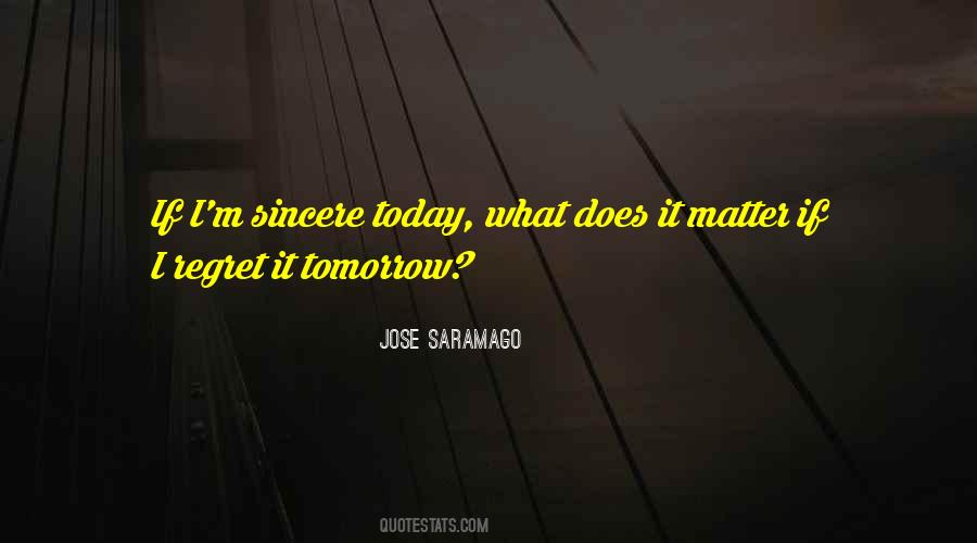 What If Tomorrow Quotes #651914