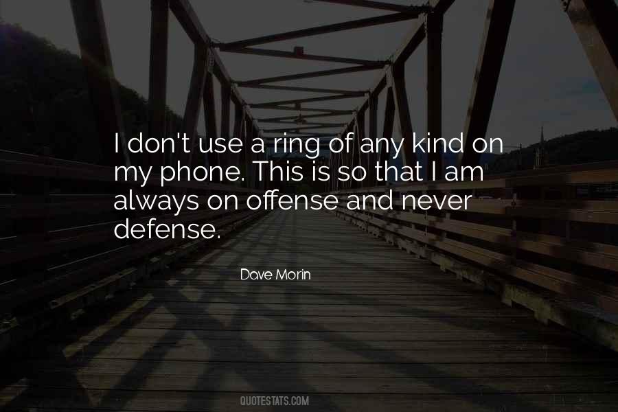 Defense And Offense Quotes #1646478
