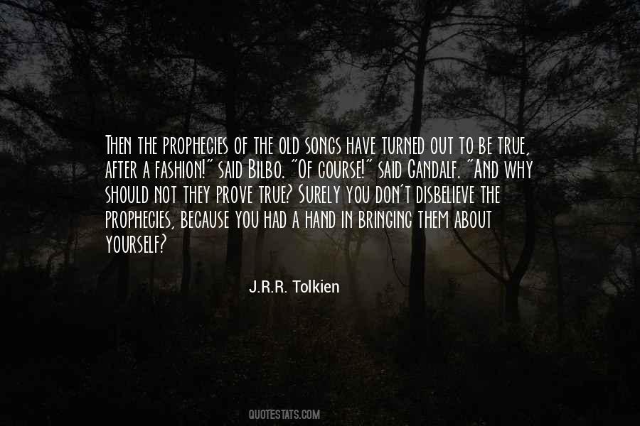You Have To Be True To Yourself Quotes #371784