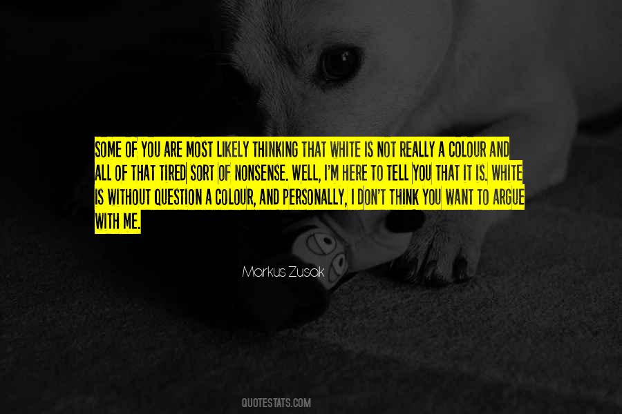 You Are All I Think Of Quotes #1096687
