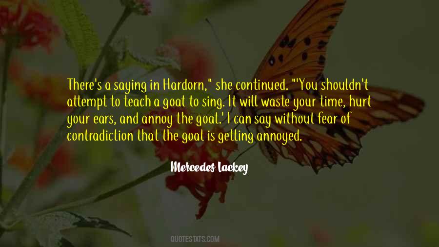 I Will Annoy You Quotes #1235368