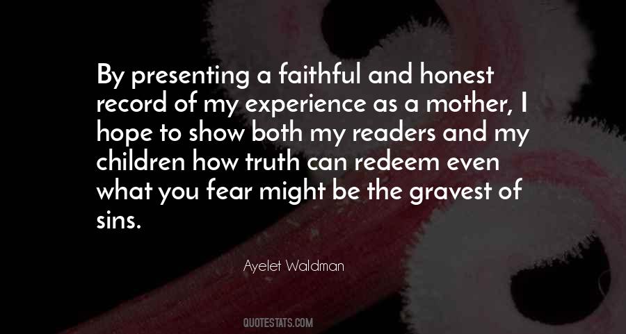 Faithful And Honest Quotes #1364773