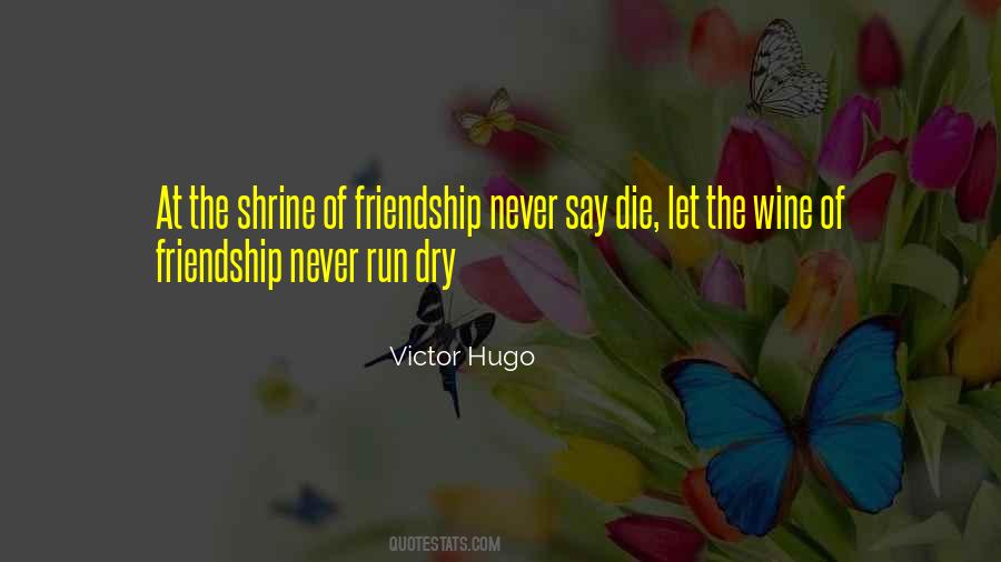 Never Run Dry Quotes #818431