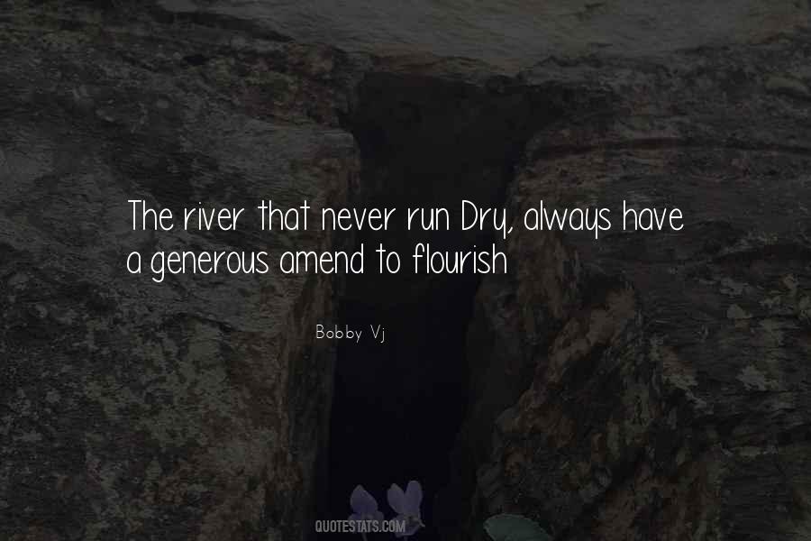 Never Run Dry Quotes #945244