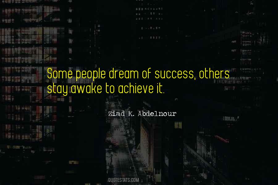 If You Can Dream It You Can Achieve It Quotes #256887