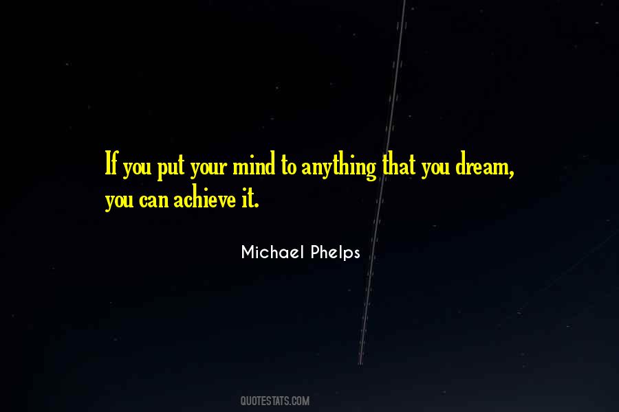 If You Can Dream It You Can Achieve It Quotes #760335