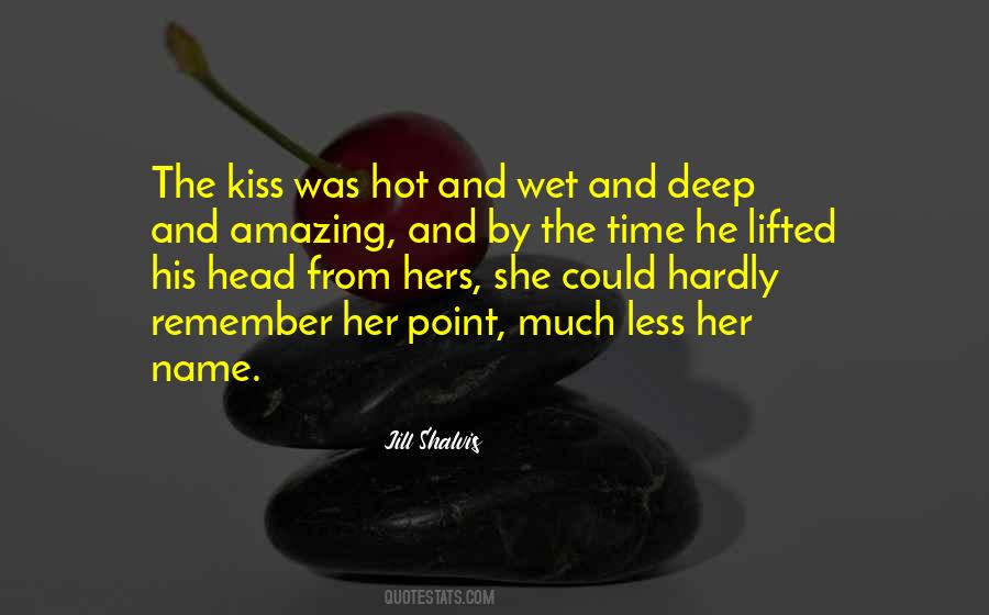 Your Kiss Was Amazing Quotes #360818