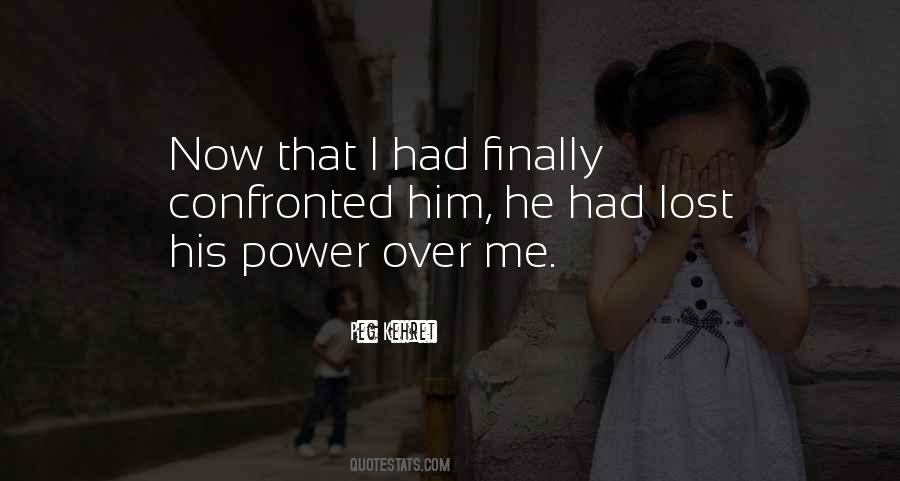 Power Over Me Quotes #1468347