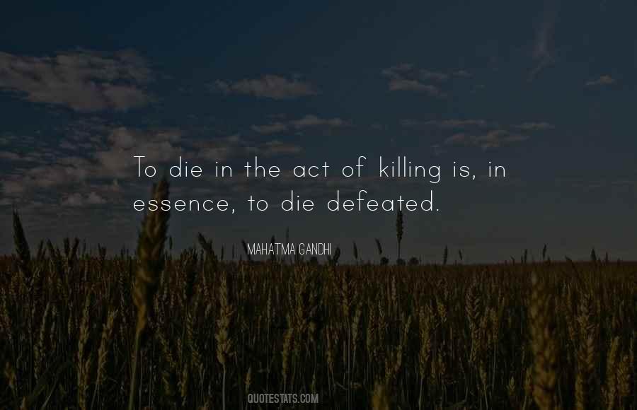 Mahatma Gandhi Death Quotes #1266114