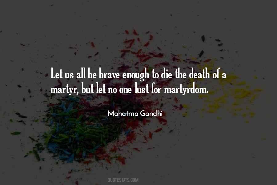 Mahatma Gandhi Death Quotes #432468