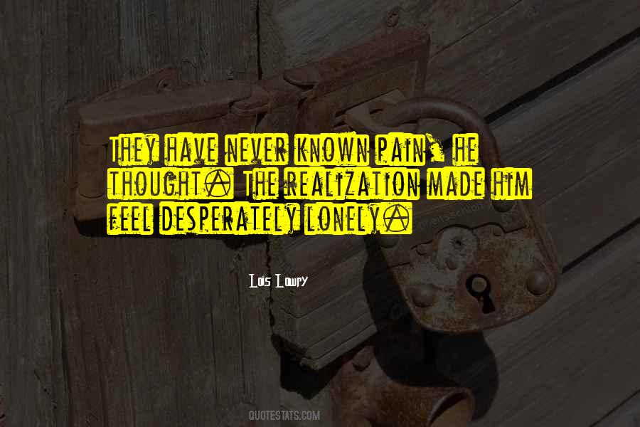 When U Feel Lonely Quotes #673585