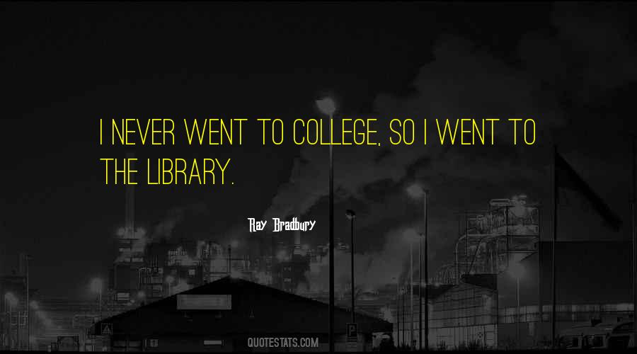 College Library Quotes #1690694