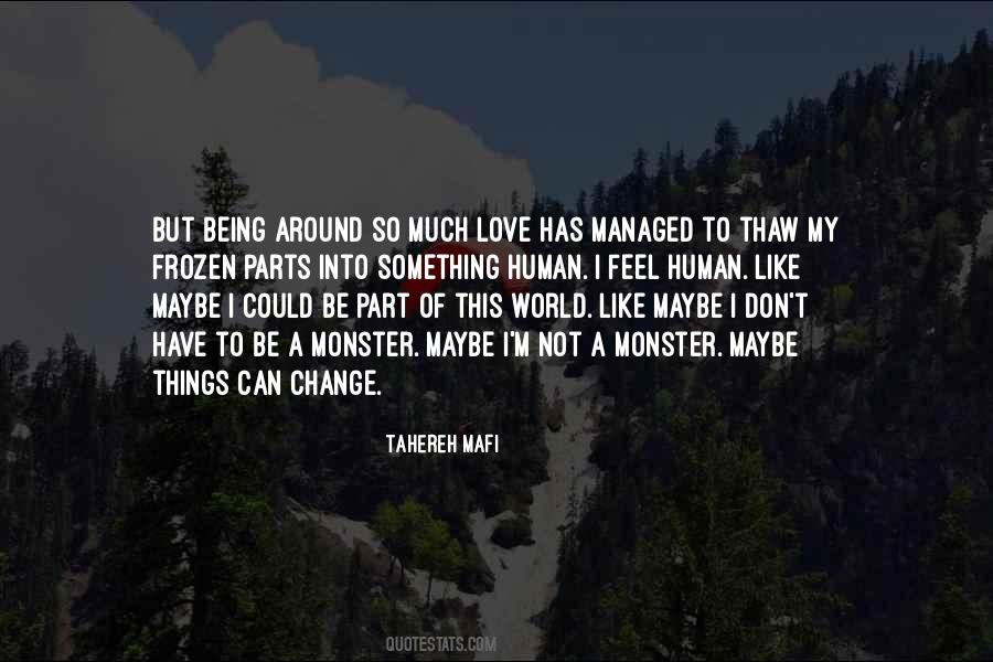 Be A Part Of Change Quotes #1454794