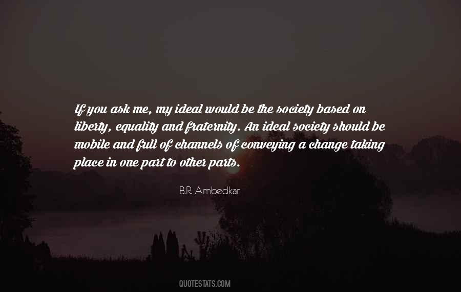 Be A Part Of Change Quotes #1529594