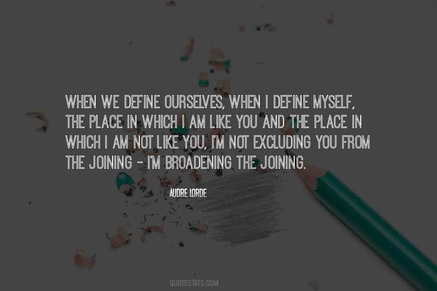 Define Ourselves Quotes #240401