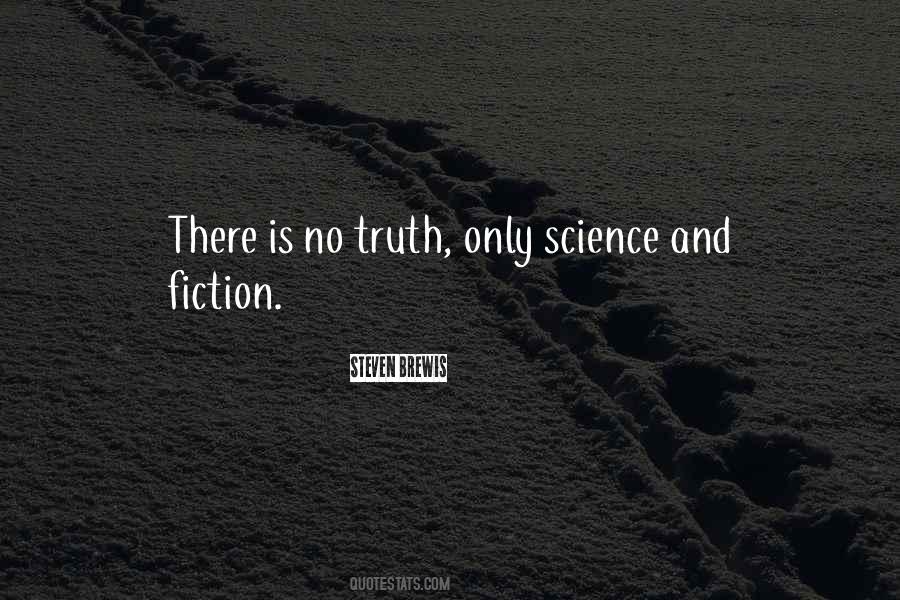 There Is No Truth Quotes #125469