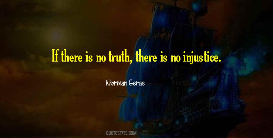 There Is No Truth Quotes #380730