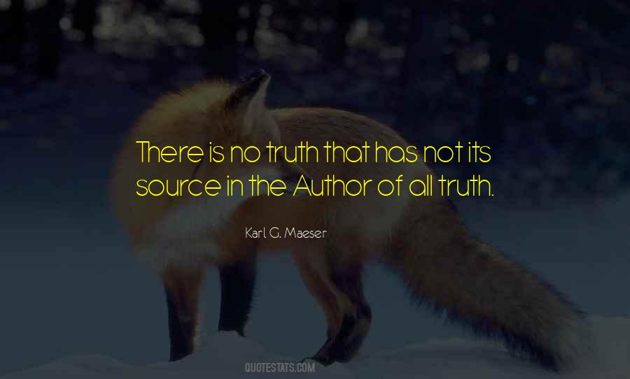 There Is No Truth Quotes #765140