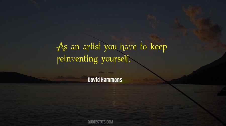 Keep Reinventing Yourself Quotes #505760