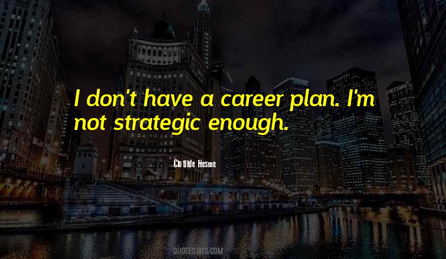 Best Strategic Plan Quotes #393136
