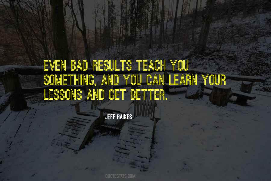 Learn Get Better Quotes #1387893