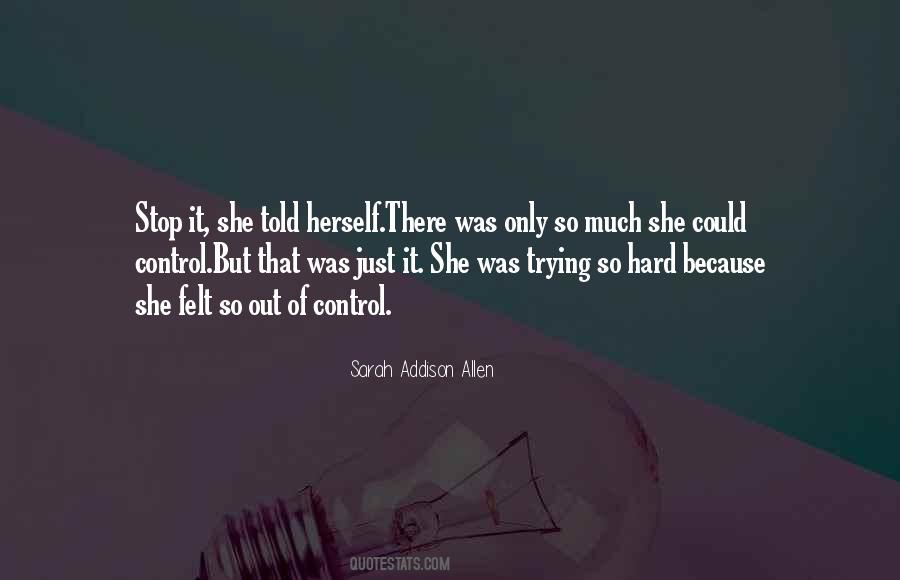Stop Trying So Hard Quotes #1592646