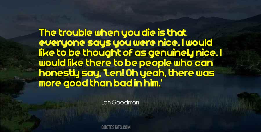 More Good Than Bad Quotes #350093