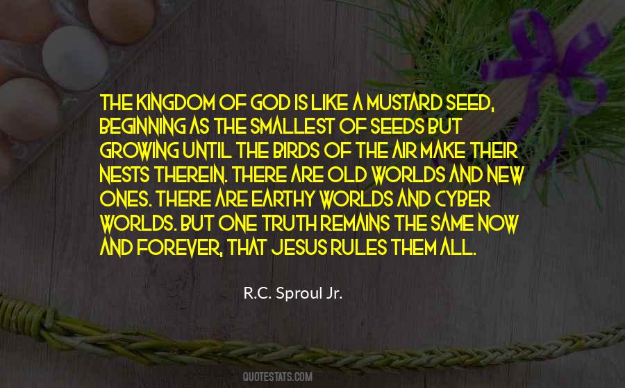 The Mustard Seed Quotes #1059985