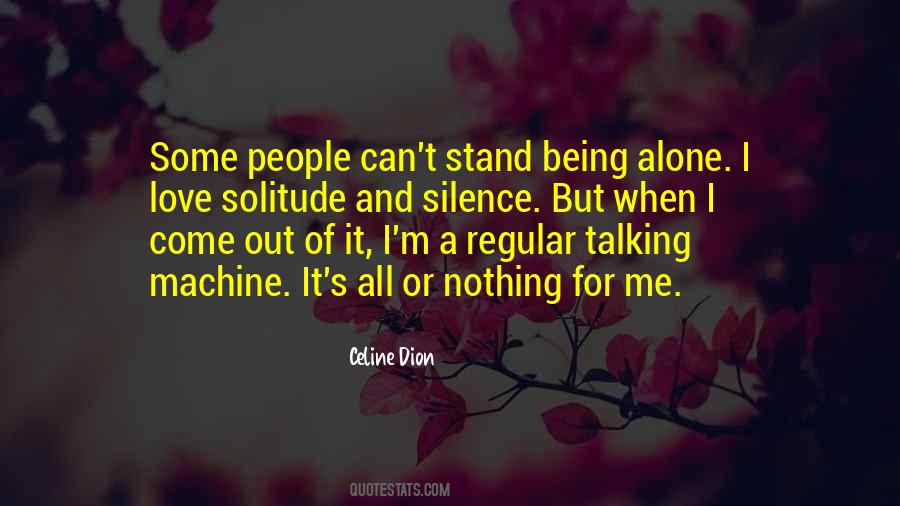 Being Alone Love Quotes #1036798
