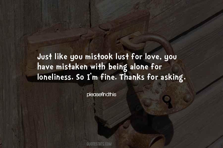 Being Alone Love Quotes #1121335