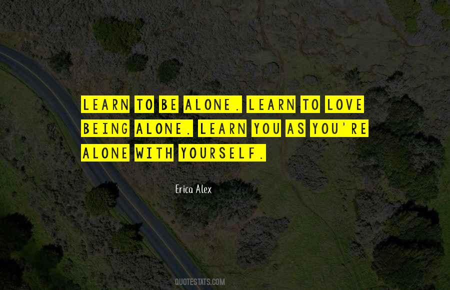 Being Alone Love Quotes #551812