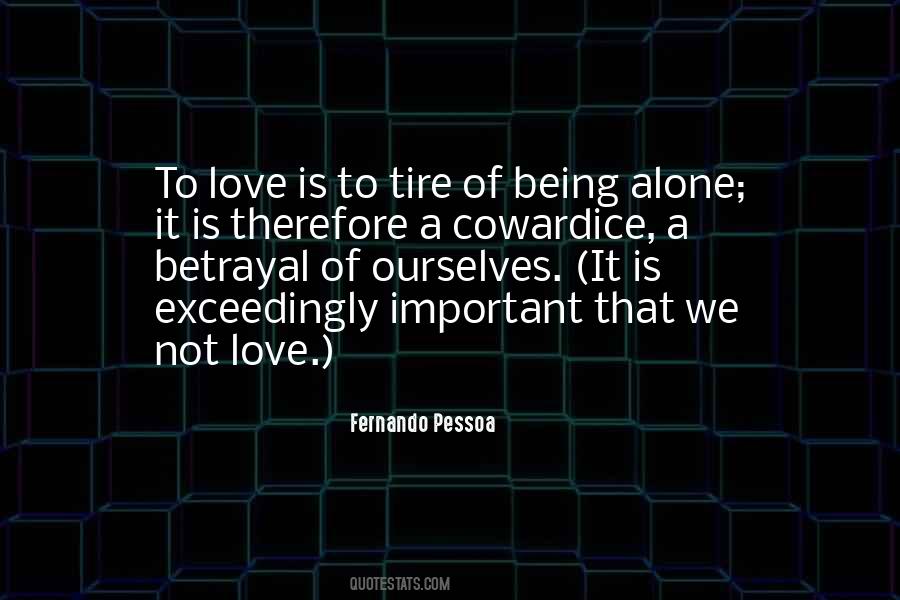 Being Alone Love Quotes #893107