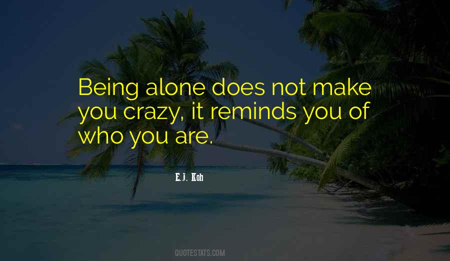 Being Alone Love Quotes #937108