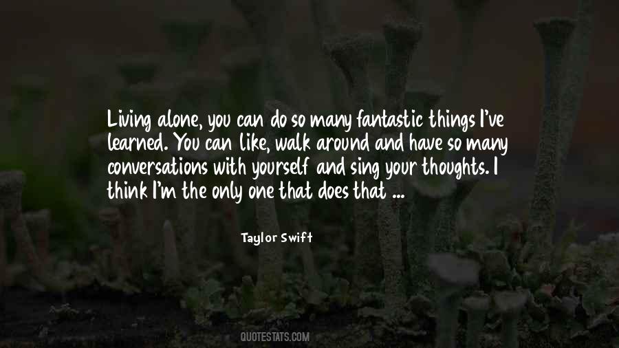 Alone With Your Thoughts Quotes #1210130