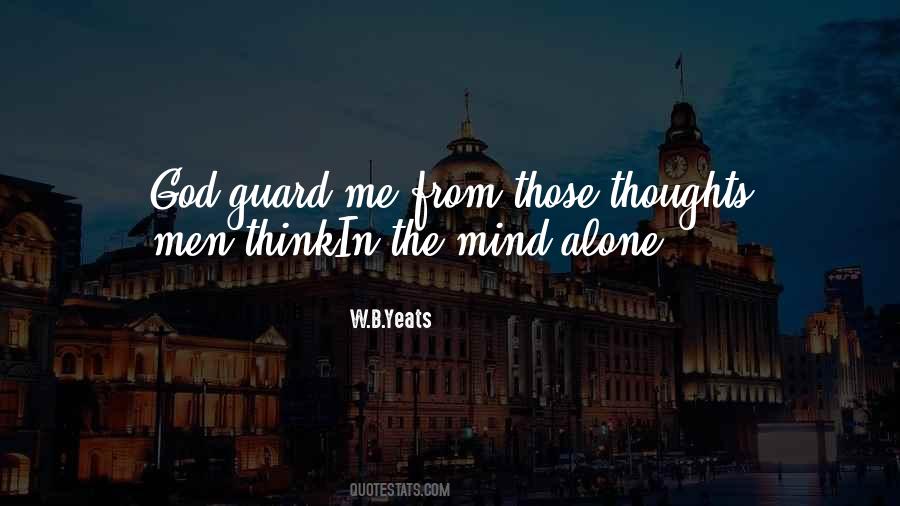 Alone With Your Thoughts Quotes #194956