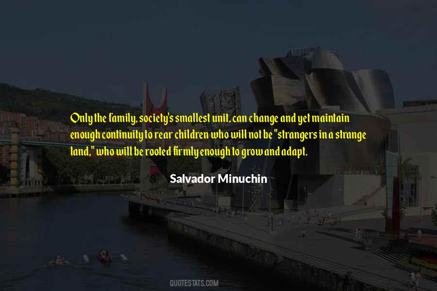 Family Change Quotes #1407078