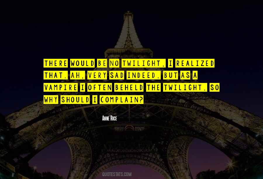 Anne Rice Vampire Quotes #1632821