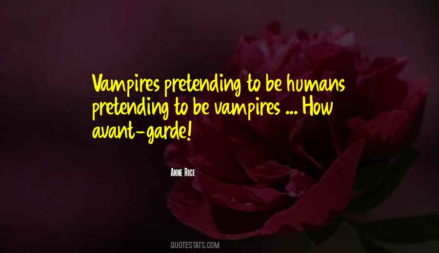 Anne Rice Vampire Quotes #1690121