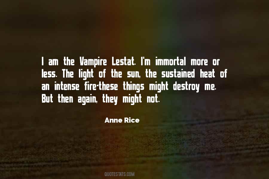 Anne Rice Vampire Quotes #477058