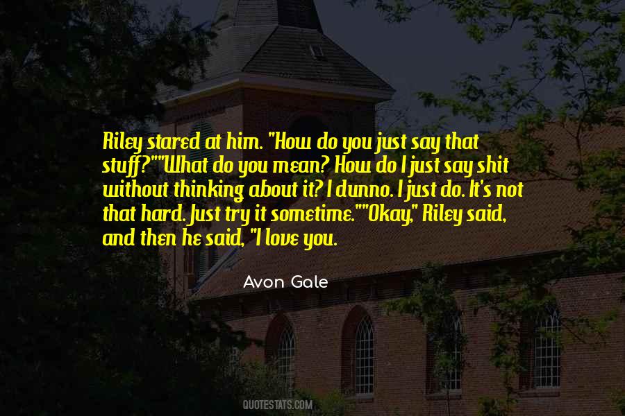 Just Love Him Quotes #1344653