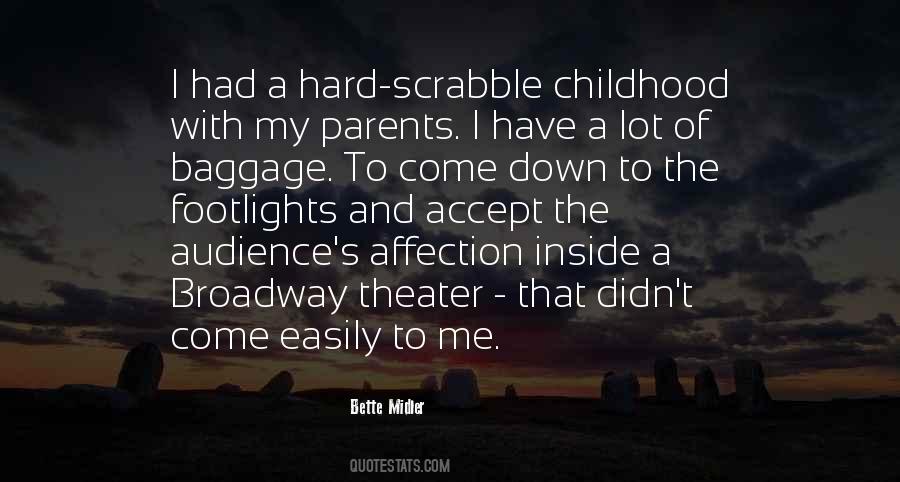 Quotes About A Hard Childhood #1321171
