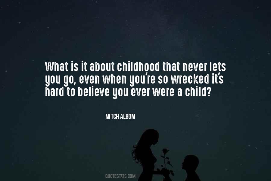 Quotes About A Hard Childhood #1670887