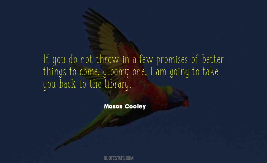 If You Come Back Quotes #45243