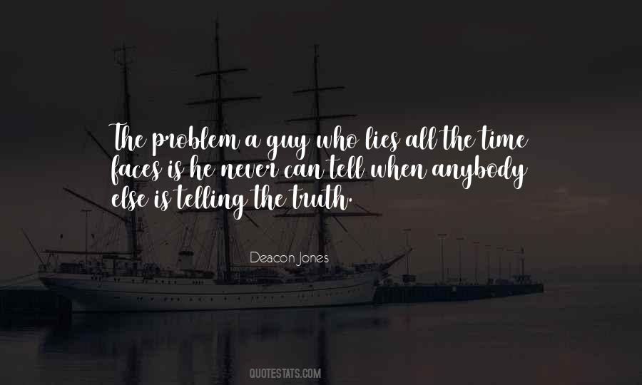 When A Guy Lies To You Quotes #386550