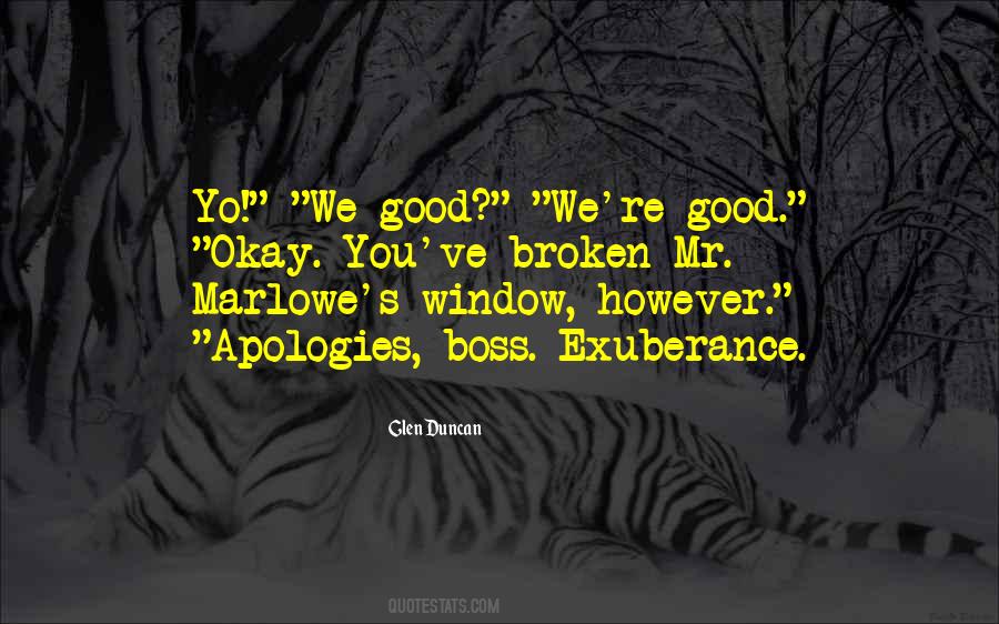 We Good Quotes #1492005
