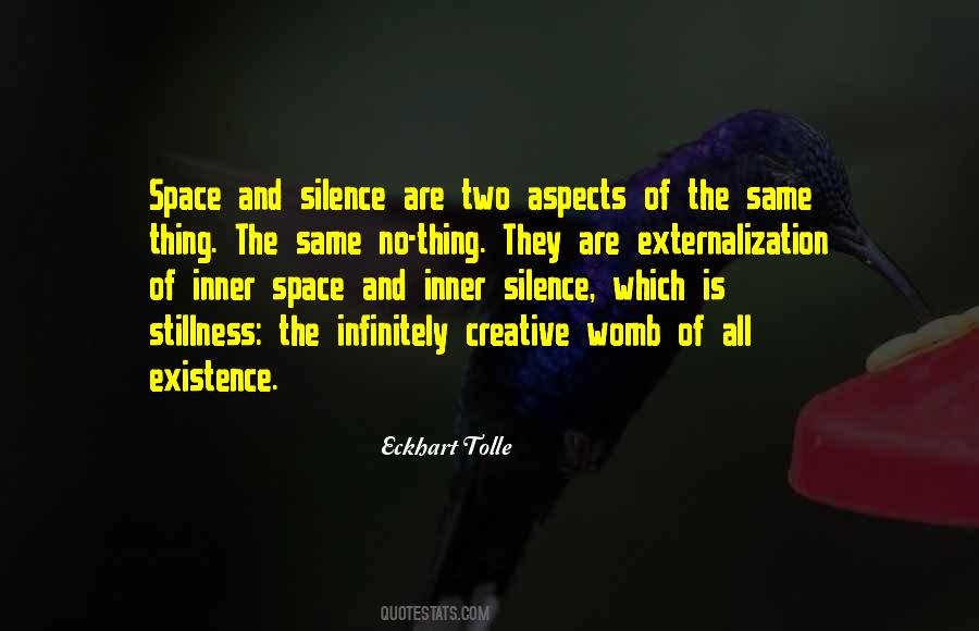 Silence And Stillness Quotes #1109830